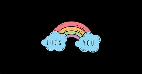 Fuck You Rainbow Fuck You Sticker TeePublic