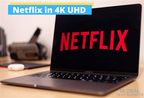 How To Watch Netflix In 4k On Windows Pc Complete Guide Global