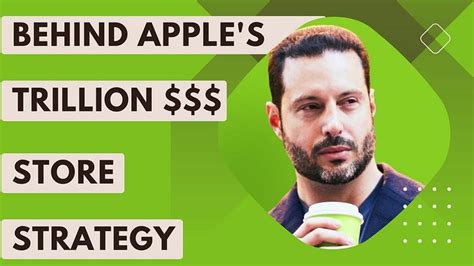 The Strategy Behind Apple's $1,000,000,000,000 Retail Store Strategy