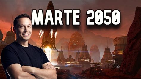 Elon Musk Revela Plano Para Colonizar Marte Youtube