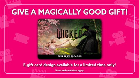 Showcase Cinemas Wicked T E Cards Showcase Cinemas Us