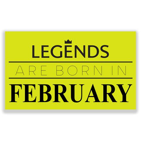 Legends Are Born In February Yard Sign Reliable Banner