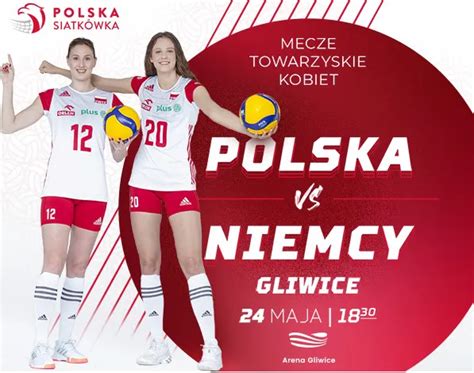 Siatkarskie Emocje Znowu W Arenie Gliwice Przed Nami Mecz Polska