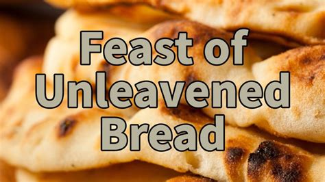 Feast Of Unleavened Bread Assembly Of Yahuah