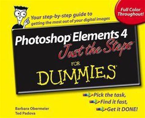 Photoshop Elements 4 Just The Steps For Dummies Barbara Obermeier