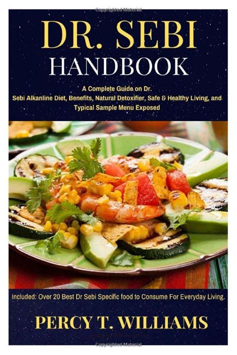 DR. SEBI HANDBOOK: A Complete Guide on Dr. Sebi Alkanline Diet