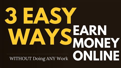 Easy Ways To Earn Money Online Without Doing Any Work Digital Nomad