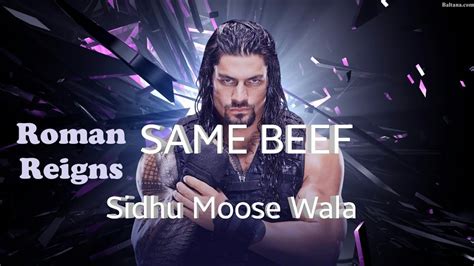 Same Beef Sidhu Moose Wala Roman Reigns Song Punjabi Song Youtube