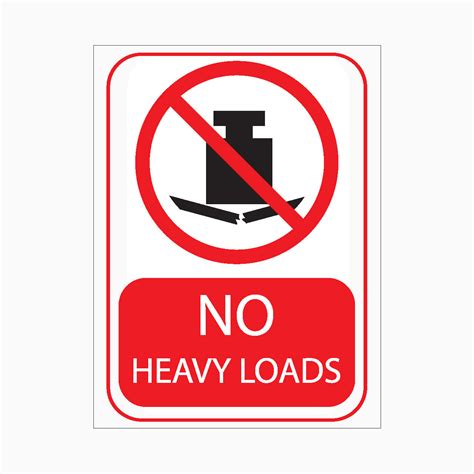 prohibition sign  heavy loads sign  signs