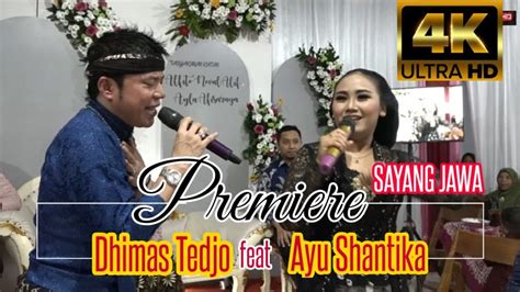 SAYANG JAWA Dhimas Tedjo Feat Ayu S Campursari Terbaru 2022 Dimas