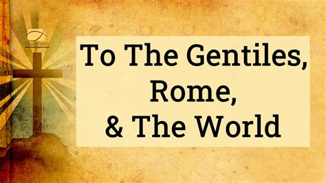 To The Gentiles Rome And The World North Second Street Church Of Christ