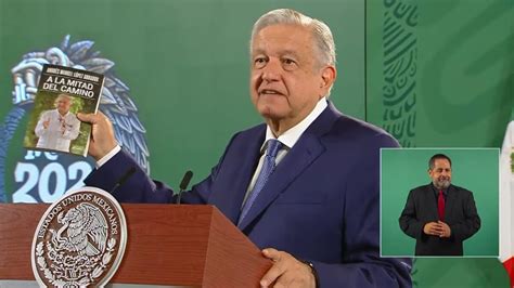 Presenta AMLO Su Nuevo Libro A La Mitad Del Camino Radio Turquesa