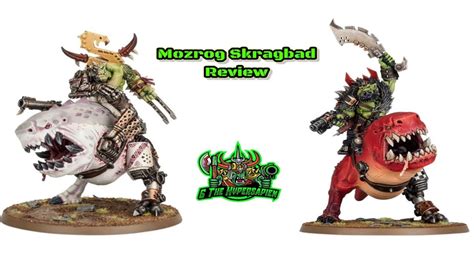 Warhammer Orks Mozrog Skragbad Review Youtube