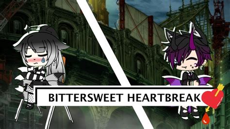 Bittersweet Heartbreak Series EP Lesbian Love Story Gacha Life GLS By Shadow
