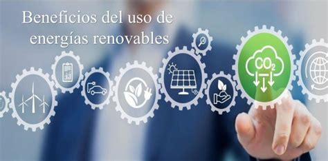 Beneficios Del Uso De Energías Renovables Madridiario