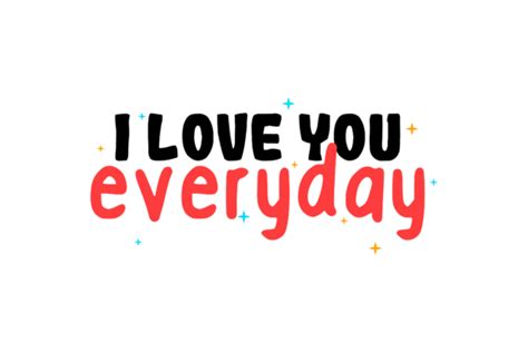 I Love U Everyday Quotes Meggy Silvana