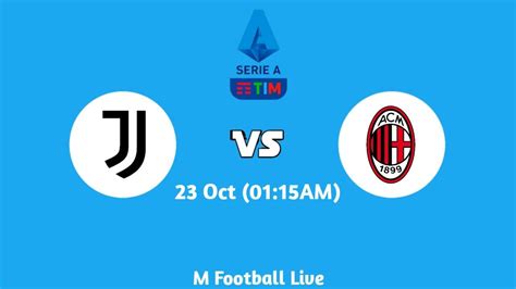 Ac Milan Vs Juventus 0115am