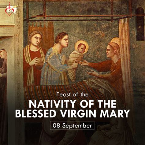 The Nativity Of The Blessed Virgin Mary 08 September Mary Was Born To