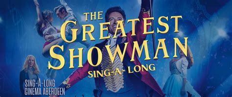 Sing A Long Cinema The Greatest Showman At The Assembly Event Tickets