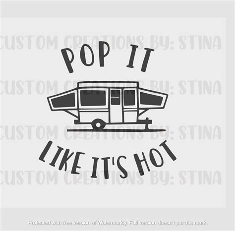 Pop It Like Its Hot Svg Personalize Car Rv Pop Up Th Camper Tent Tire Cover