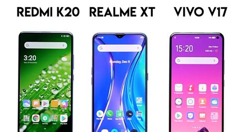 Vivo V17 Vs Realme XT Vs Redmi K20 Comparison Overview YouTube