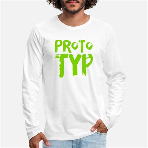 Prototype Long Sleeved Shirts Unique Designs Spreadshirt