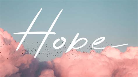 100 Hope Wallpapers