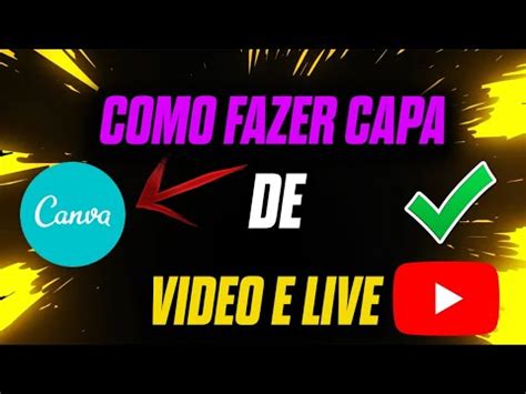 COMO FAZER CAPA DE VIDEO E LIVE PARA CANAL YouTube