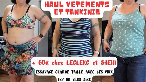 HAUL LECLERC VETEMENTS ET SHEIN 2023 ESSAYAGE GRANDE TAILLE TANKINIS