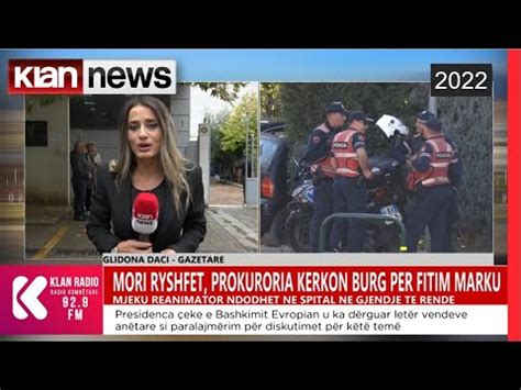 Klan News Mori ryshfet prokuroria kërkon burg për Fitim Markun YouTube