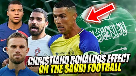 Christiano Ronaldos Effect On The Saudi Football Youtube