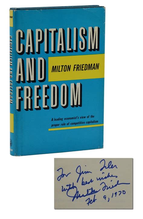 Capitalism and Freedom by Friedman, Milton: Near Fine (1967) Signed by ...