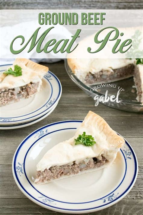 Meat Pie Recipe Growing Up Gabel