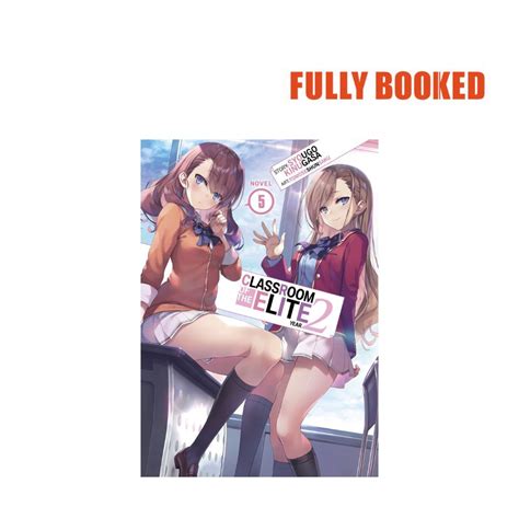 Classroom Of The Elite Year 2 Vol 5 Light Novel Paperback By