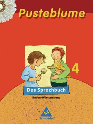 4 Schuljahr Pusteblume Das Sprachbuch für Baden Württemberg