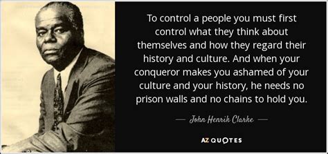 TOP 25 QUOTES BY JOHN HENRIK CLARKE (of 140) | A-Z Quotes