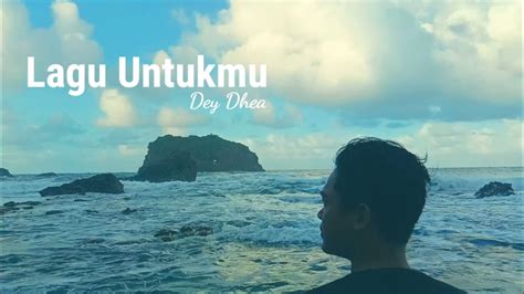 dey dhea lagu untukmu official lyric video youtube