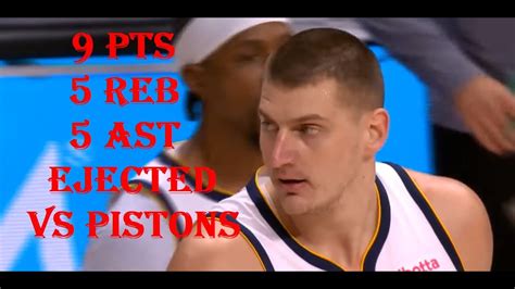 Nikola Jokic 9 Pts 5 Reb 5 Ast EJECTED Denver Nuggets Vs Detroit