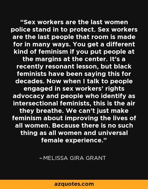 Melissa Gira Grant Quote Sex Workers Are The Last Women Police Stand In To