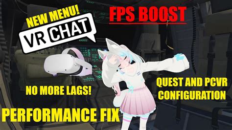 Performance Fix Fps Boost New Menu Configuration For Quest And PCVR