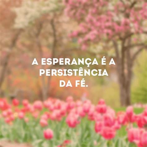 Esperança E Fé Frases