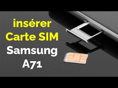 Comment mettre une carte SIM dans un Samsung A71 insérer carte SIM