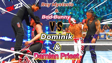 Wwe K Rey Mysterio Bad Bunny Vs Dominik Mysterio Damian Priest