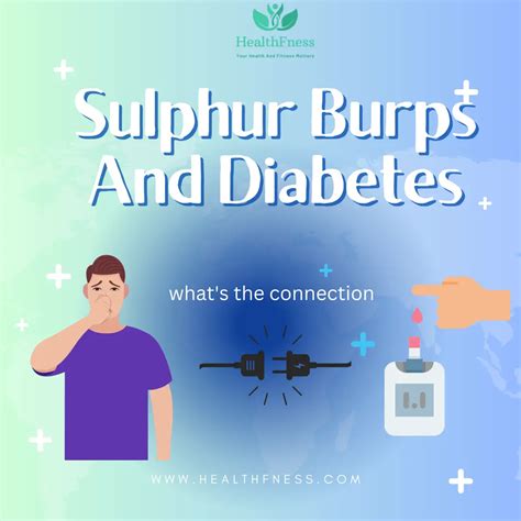 Sulphur Burps And Diabetes How They Can Relate HealthFness