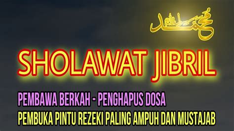 Sholawat Jibril The Most Powerful Fortune Attractor Melodious Prayers