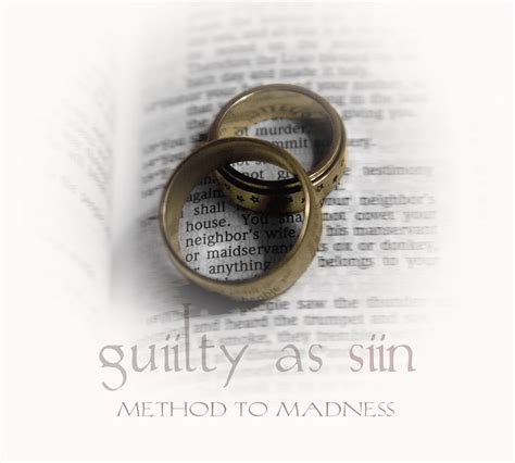 Guilty As Sin Method To Madness