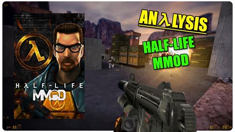 Analysis Half Life Mmod Youtube