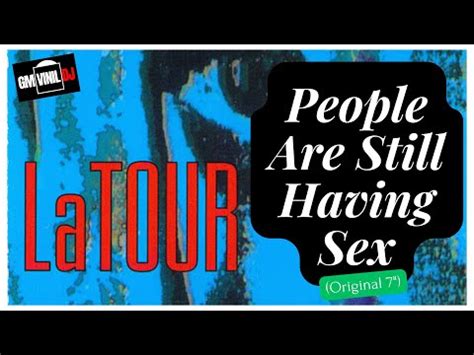 LaTour People Are Still Having Sex Releases Discogs