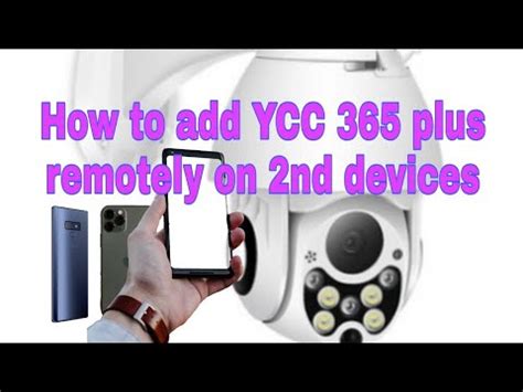 How to add YCC 365 plus camera to multiple smart phone - YouTube