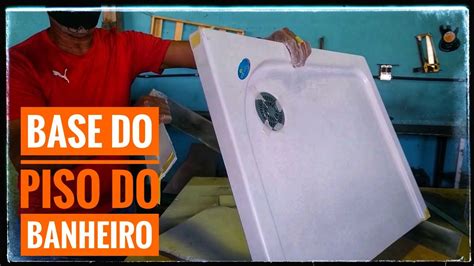 Base Do Piso Do Banheiro Do Motorhome Fa A Voc Mesmo Youtube